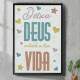 Quadro Decorativo Deixa Deus Colorir a Sua Vida