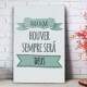 Quadro Decorativo Haja o Que Houver Sempre Ser� Deus