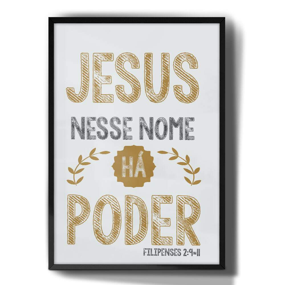 Quadro Decorativo Jesus Nesse Nome H� Poder