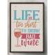 Quadro Decorativo Life Is Too Short To Drink Bad Wine