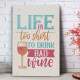 Quadro Decorativo Life Is Too Short To Drink Bad Wine
