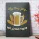 Quadro Decorativo N�o Tomo Ju�zo Pois Tomo Cerveja