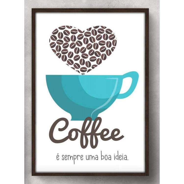 Quadro Decorativo Cozinha Coffe  Sempre Uma Boa Ideia