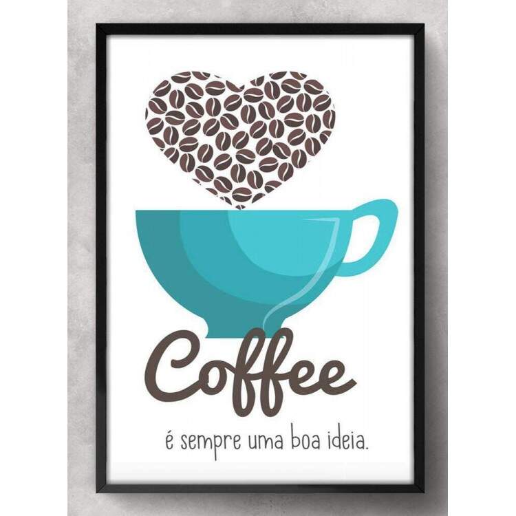 Quadro Decorativo Cozinha Coffe  Sempre Uma Boa Ideia