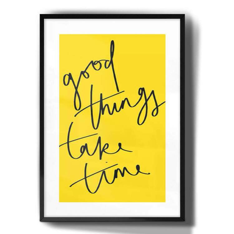 Quadro Decorativo Good Things Take Time