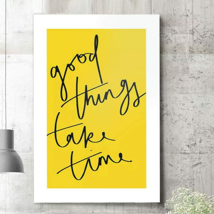 Quadro Decorativo Good Things Take Time