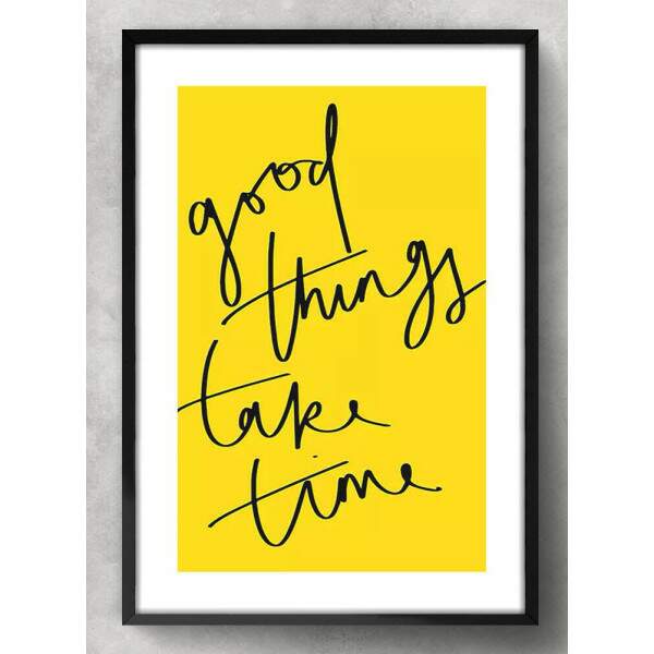 Quadro Decorativo Good Things Take Time