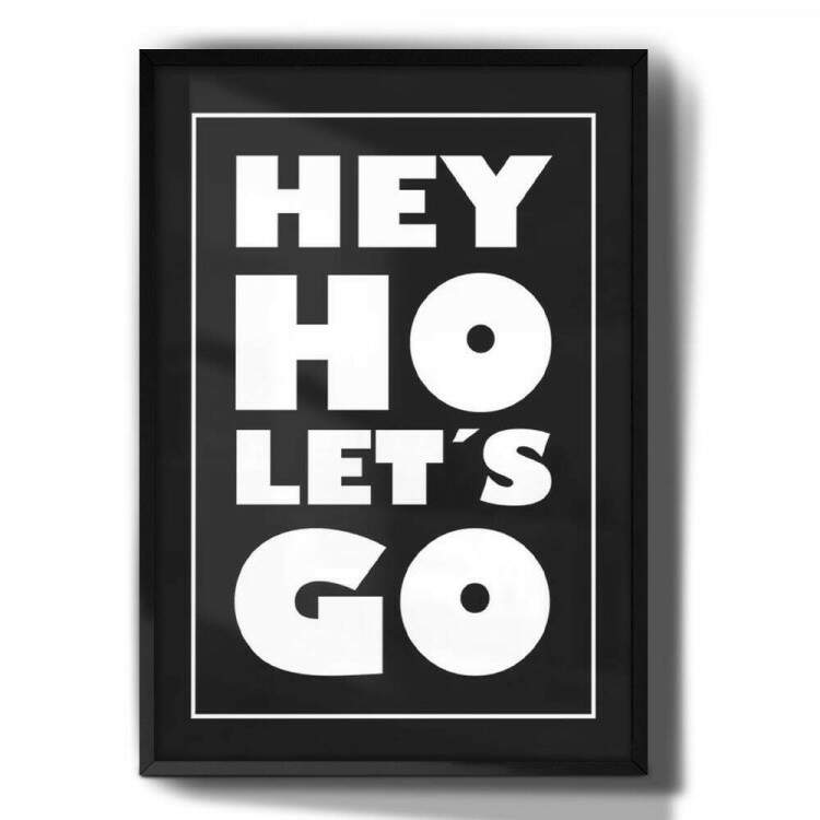 Quadro Decorativo Hey Ho Let\\\'s Go