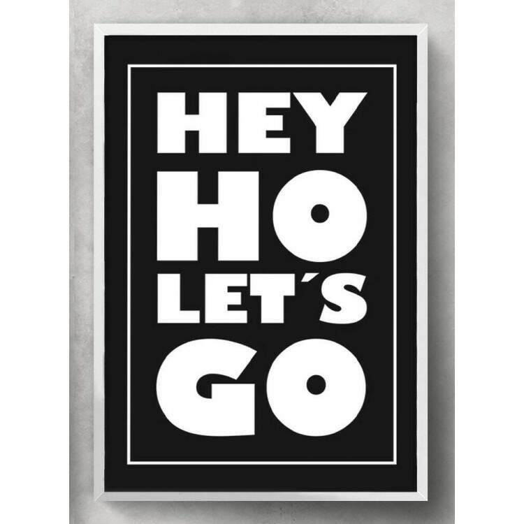 Quadro Decorativo Hey Ho Let\\\'s Go