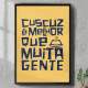 Quadro Decorativo Cuscuz � Melhor Que Muita Gente