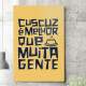 Quadro Decorativo Cuscuz � Melhor Que Muita Gente