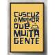 Quadro Decorativo Cuscuz � Melhor Que Muita Gente