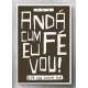 Quadro Decorativo And� Cum F� Eu Vou