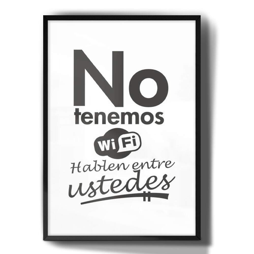 Quadro Decorativo No Tenemos Wifi Hablen Entre Ustedes