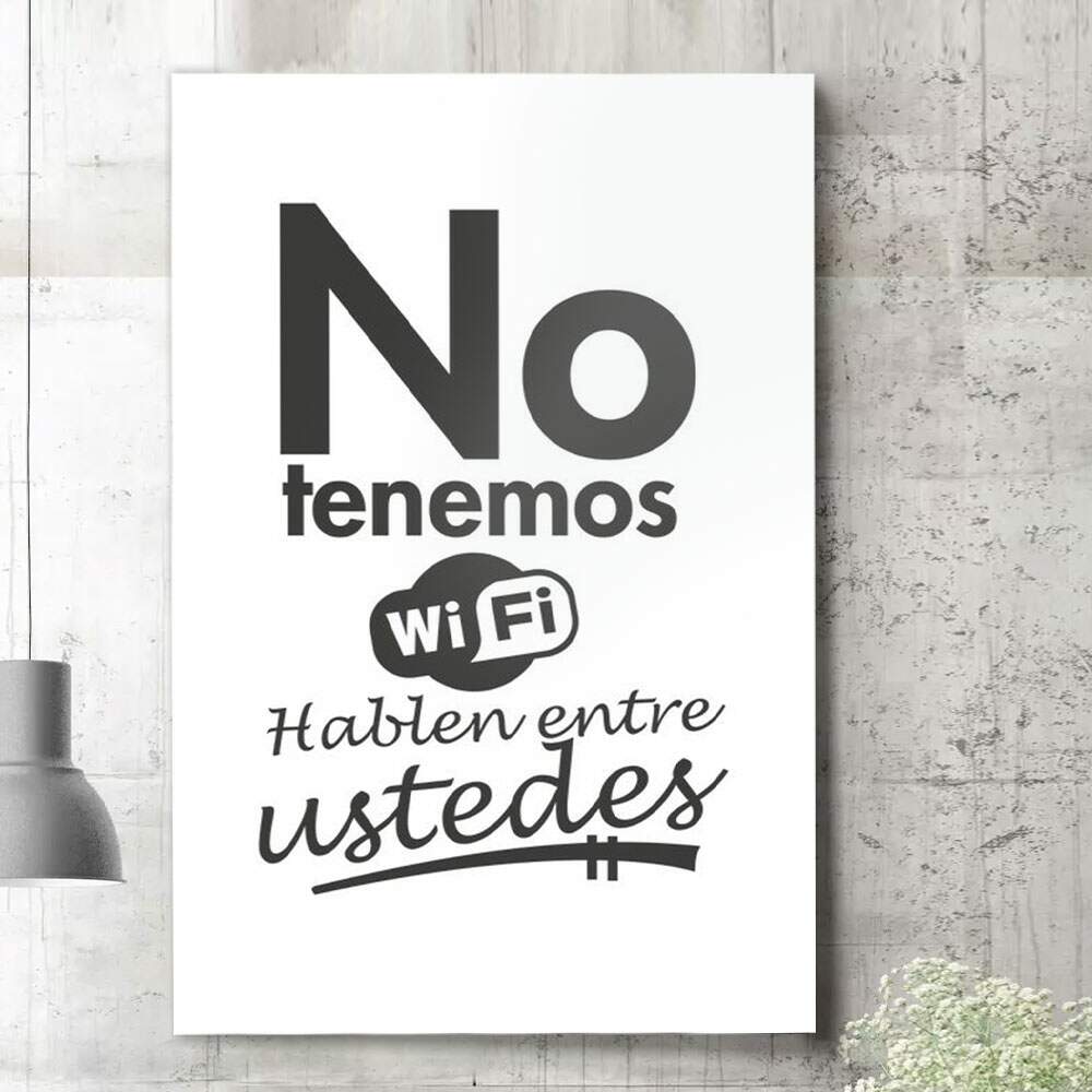 Quadro Decorativo No Tenemos Wifi Hablen Entre Ustedes