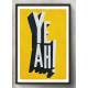 Quadro Decorativo YeAh Fundo Amarelo