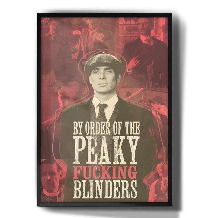 Quadro Decorativo By Order of the Peaky Fucking Blinders