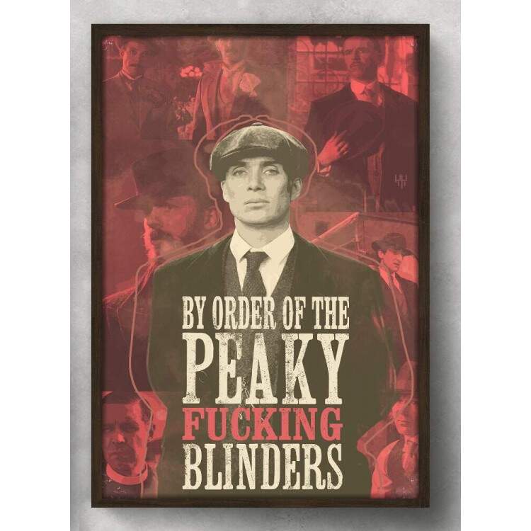 Quadro Decorativo By Order of the Peaky Fucking Blinders
