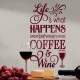 Adesivo de Parede Frase Caf� e Vinho