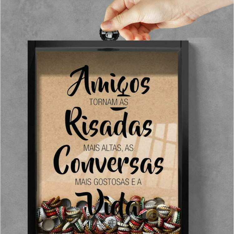 Quadro Decorativo Porta Tampinhas Frase Amigos, Cerveja e Risadas