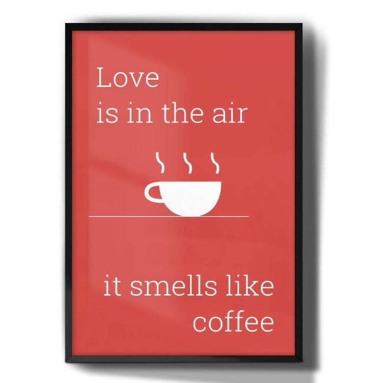 Quadro Decorativo Frase Love Is In The Air Coffe