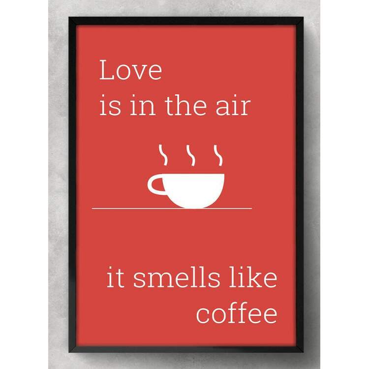 Quadro Decorativo Frase Love Is In The Air Coffe