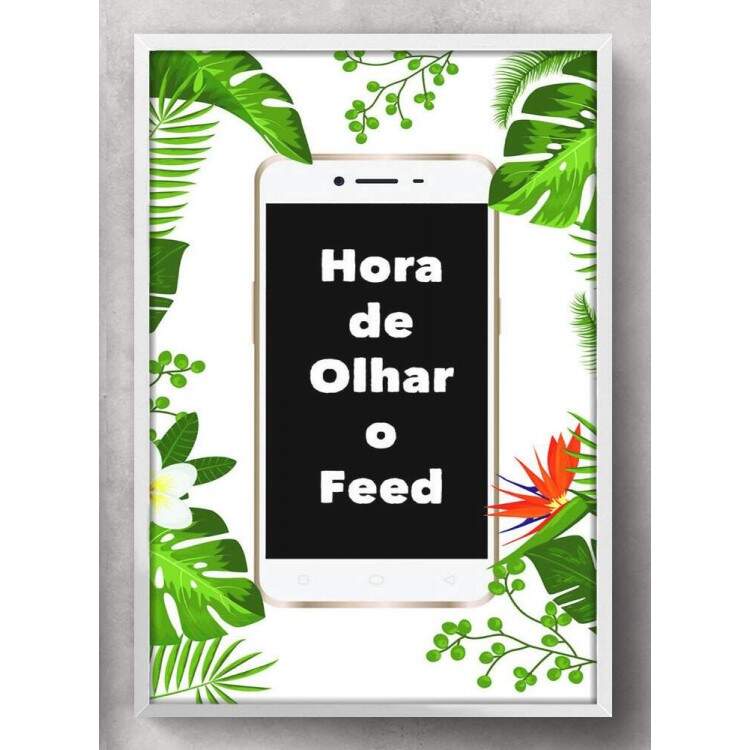 Quadro Decorativo Para Banheiro Hora de Olhar o Feed