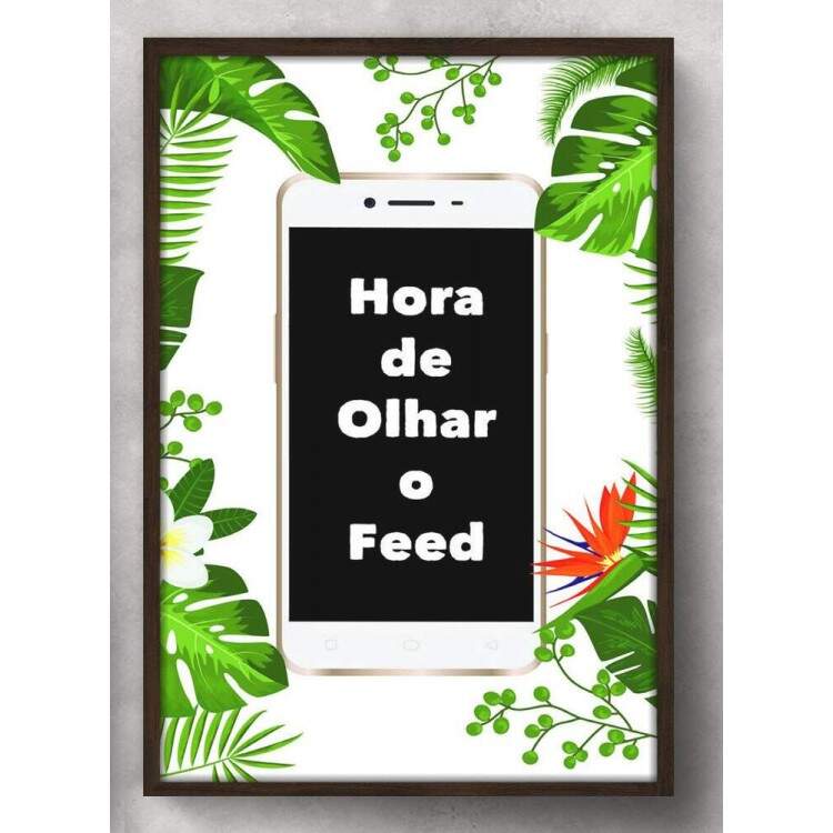 Quadro Decorativo Para Banheiro Hora de Olhar o Feed