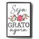 Quadro Decorativo Para Banheiro Seja Grato Agora