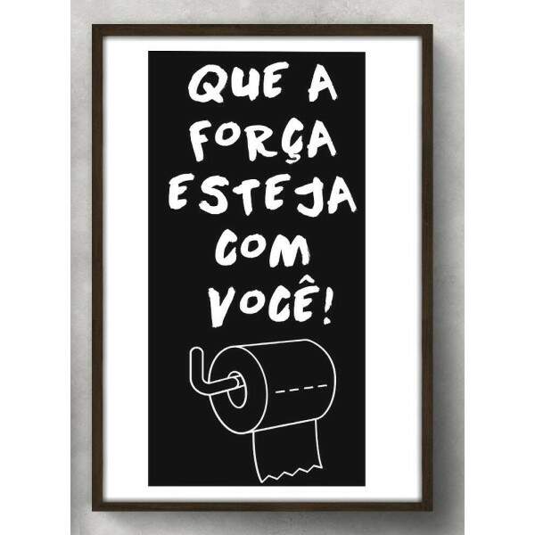 Quadro Decorativo Para Banheiro Que a Fora Esteja Com Voc 02