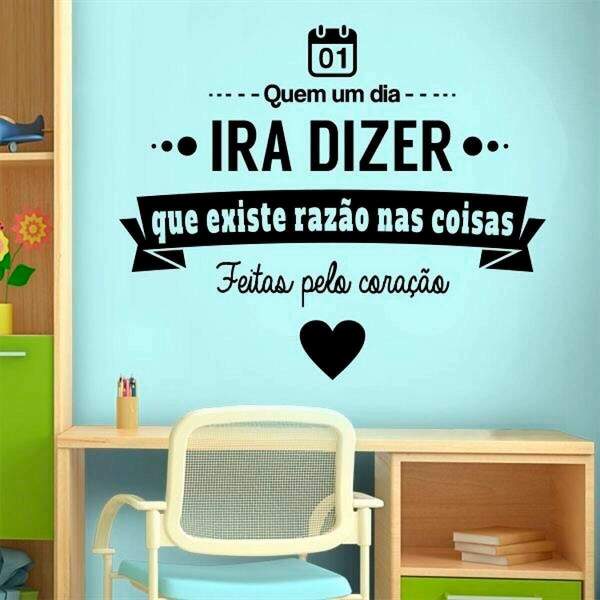 Adesivo de Parede Quem um dia ira dizer que existe razo...