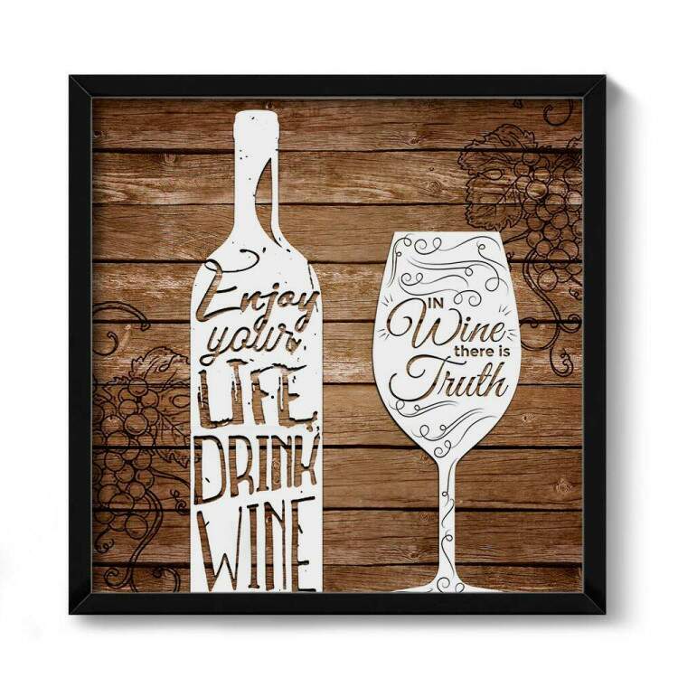 Quadro Decorativo Quadrado Frase Garrafa de Vinho