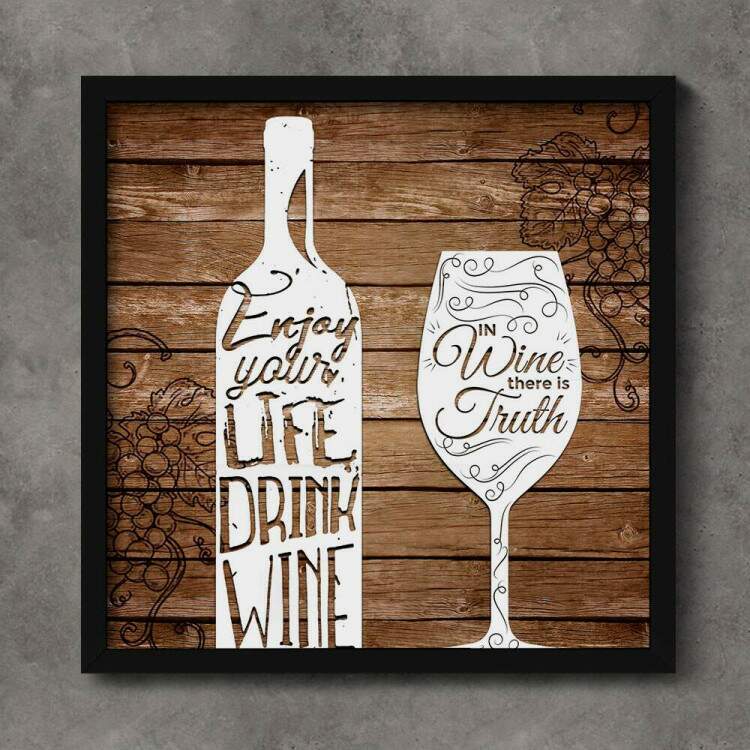 Quadro Decorativo Quadrado Frase Garrafa de Vinho