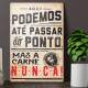 Placa decorativa aqui podemos ate passar do ponto mas a carne nunca