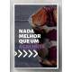 Quadro Decorativo Nada Melhor Que Um A�a�