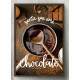 Quadro Decorativo Gente Que Ama Chocolate