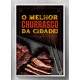 Quadro Decorativo O Melhor Churrasco da Cidade