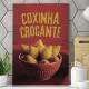 Quadro Decorativo Coxinha Crocante