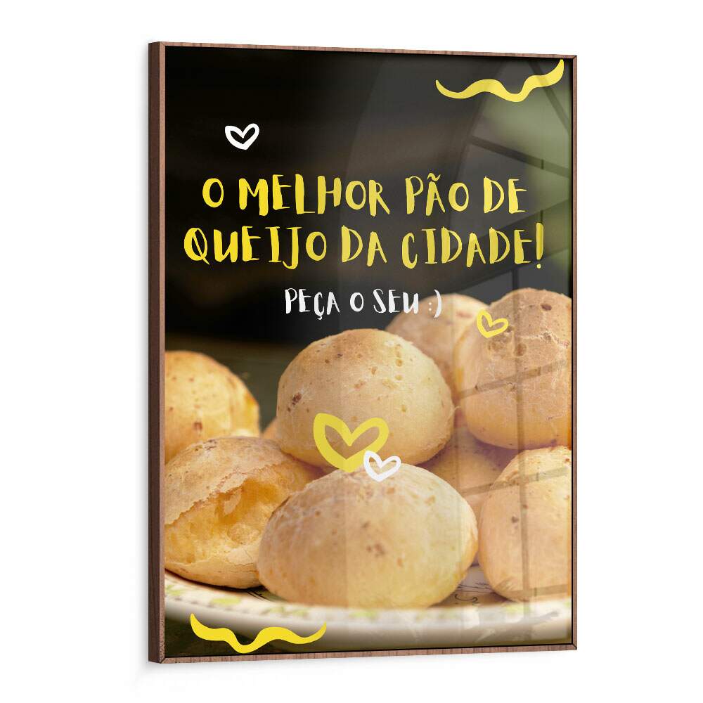 Quadro Decorativo O Melhor P�o de Queijo da Cidade