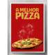 Quadro Decorativo para Pizzaria A Melhor Pizza