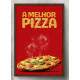 Quadro Decorativo para Pizzaria A Melhor Pizza