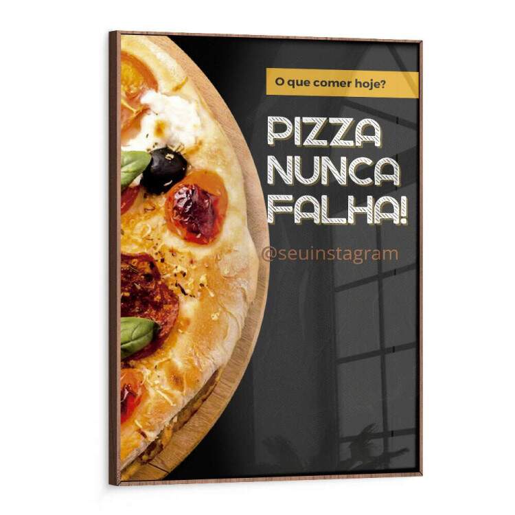 Quadro Decorativo para Pizzaria Pizza Nunca Falha