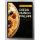 Quadro Decorativo para Pizzaria Pizza Nunca Falha