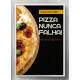 Quadro Decorativo para Pizzaria Pizza Nunca Falha