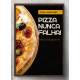 Quadro Decorativo para Pizzaria Pizza Nunca Falha