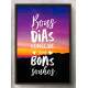 Quadro Decorativo Frase Bons Dias Come�am Com Bons Sonhos