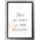 Quadro Decorativo Frase Voc� S� Vence Se N�o Desistir