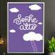 Quadro Decorativo Frase Sonhe Alto