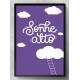 Quadro Decorativo Frase Sonhe Alto