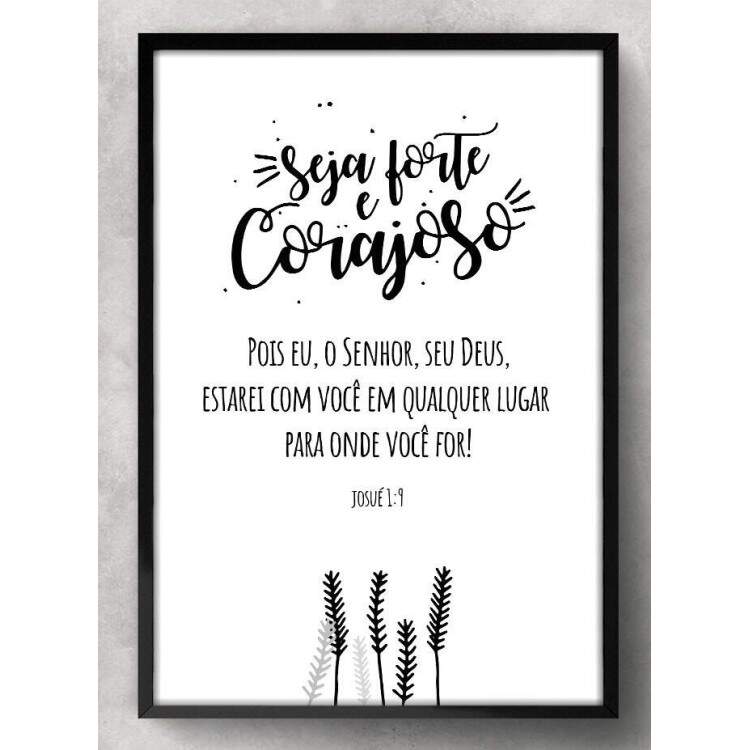 Quadro Decorativo Frase Seja Forte e Corajoso